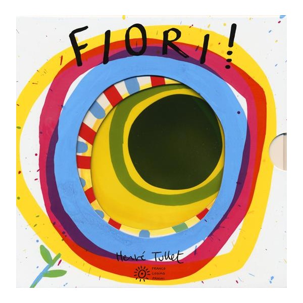 Fiori! Ediz. a colori cartonato