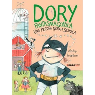 Pecora nera a scuola. Dory fantasmagorica.