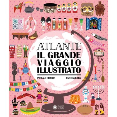 Atlante. Il grande viaggio illustrato.