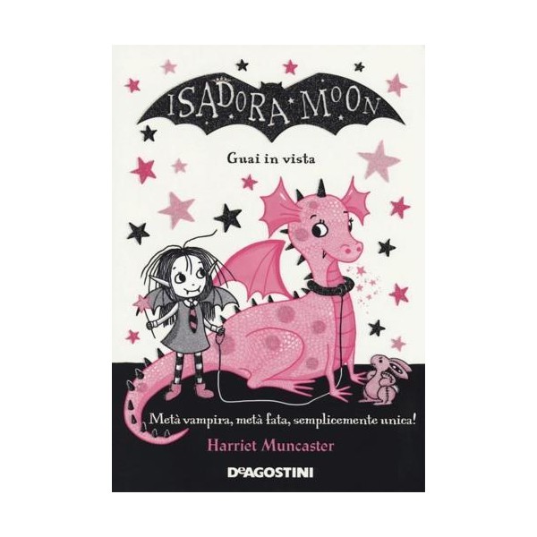 Guai in vista. Isadora Moon. Ediz. a colori