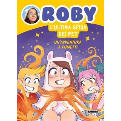 Ultima sfida dei Pet. Un'avventura a fumetti