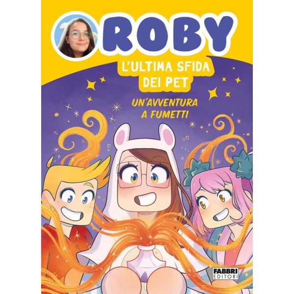 Ultima sfida dei Pet. Un'avventura a fumetti