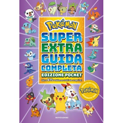 Pokémon. Super extra guida completa. Ediz.pocket Pokémon. Super extra guida completa. Ediz.pocket