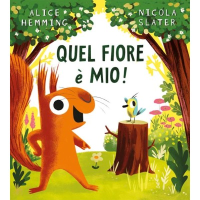 Quel fiore âˆšÂ® mio! Ediz. a colori
