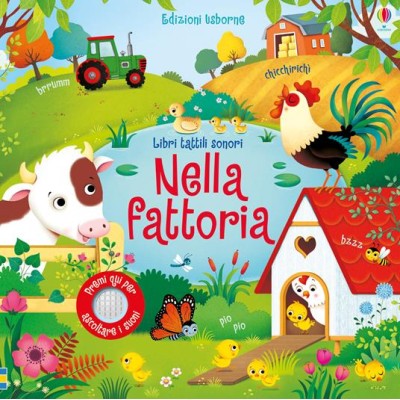 Nella fattoria. Libri tattili sonori. Cartonato