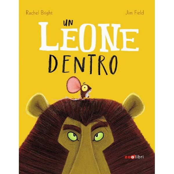 Leone dentro. Ediz. a colori (Un)