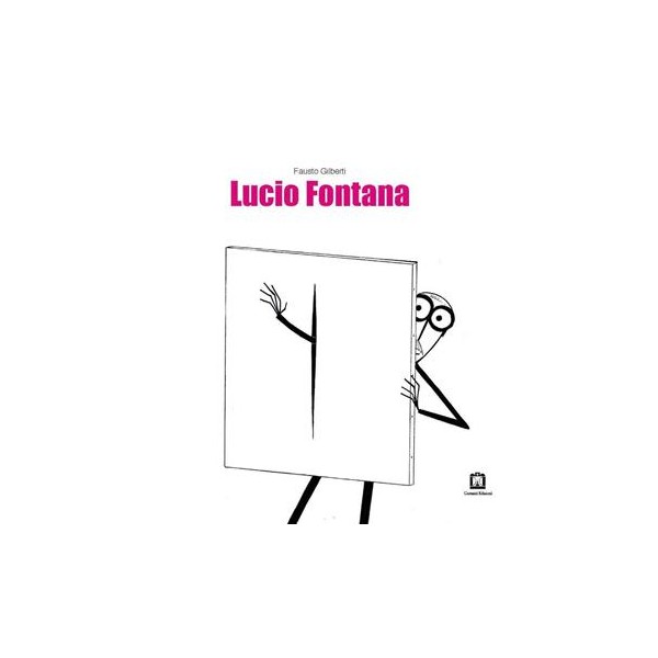 Lucio Fontana. Ediz. italiana e inglese