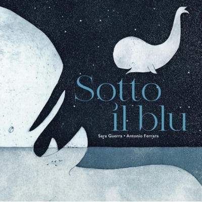 Sotto il blu. Ediz. illustrata Sotto il blu. Ediz. illustrata