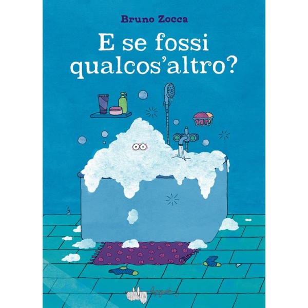 E se fossi qualcos'altro? Ediz. a colori