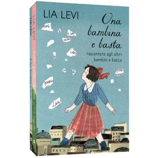 Una bambina e basta. Raccontata agli altri bambini e basta-Tutto quello che non avevo capito. Una bambina e basta cresce